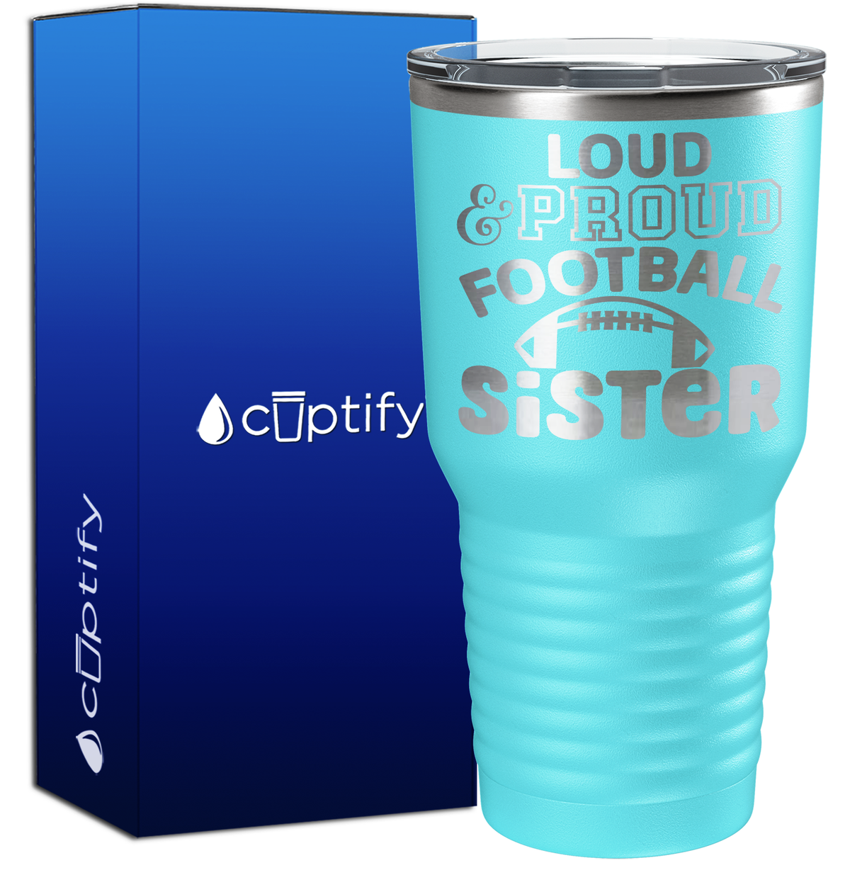 Loud and Proud Football Sister 30oz Football Tumbler