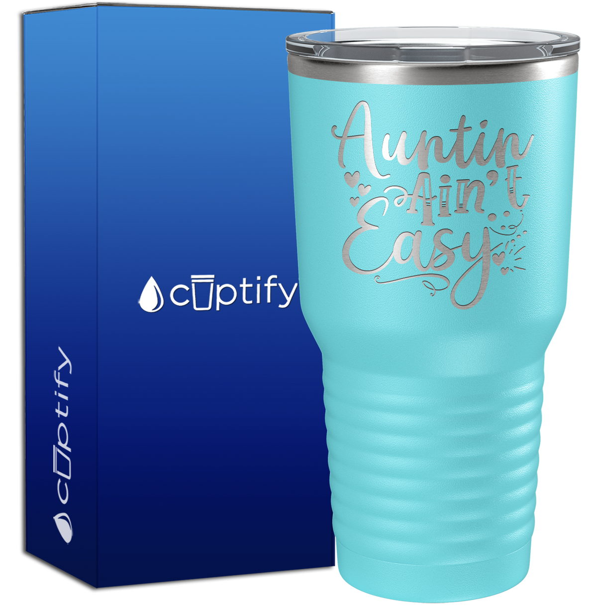 Auntin’ Ain’t Easy 30oz Aunt Tumbler