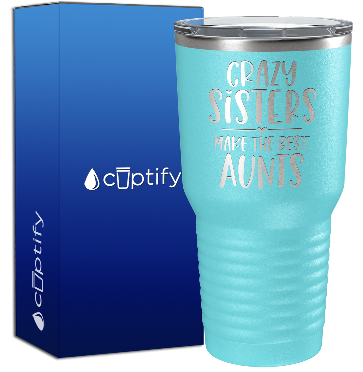 Crazy Sisters Best Aunts 30oz Aunt Tumbler