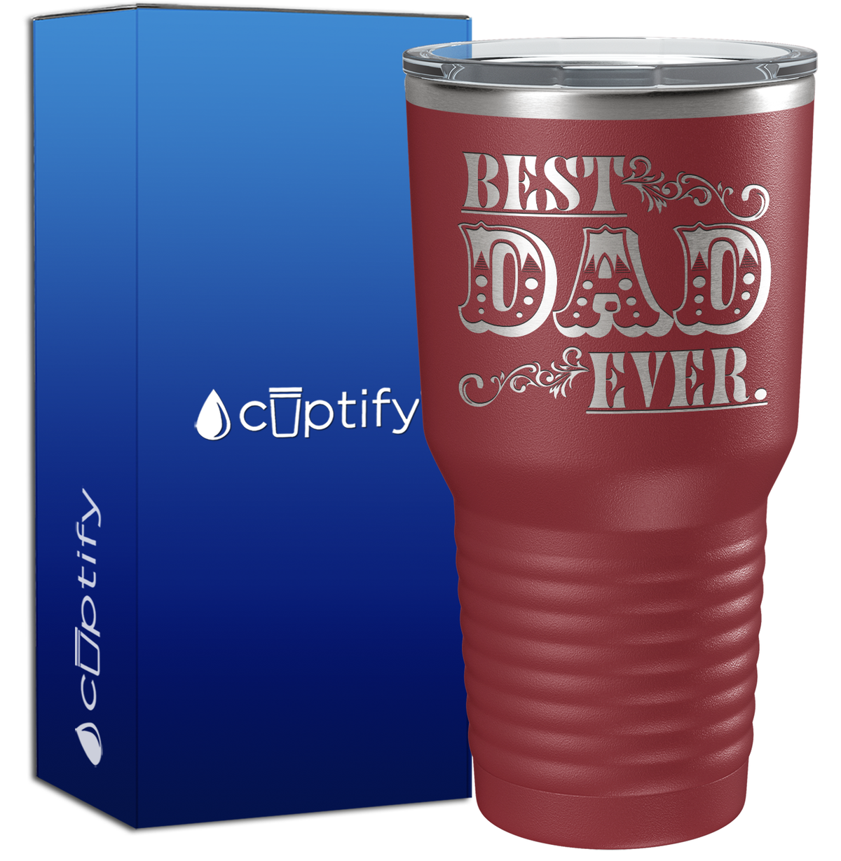Best Dad Ever. Design 30oz Dad Tumbler