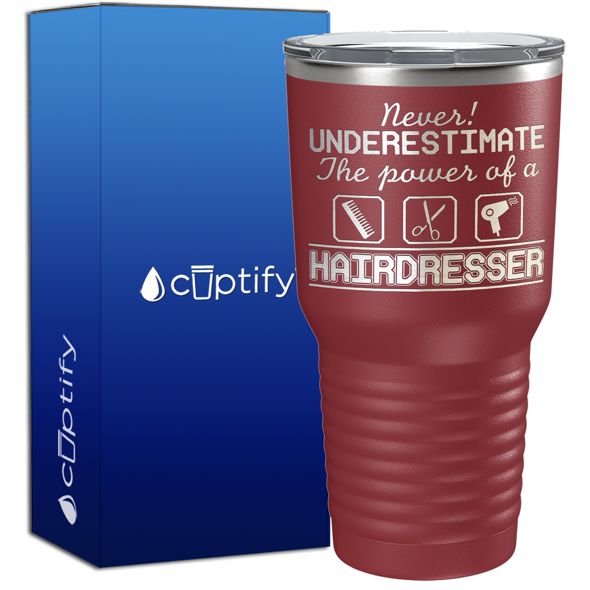 Never! Underestimate The Power of a Hairdresser 30oz Hair Stylists Tumbler