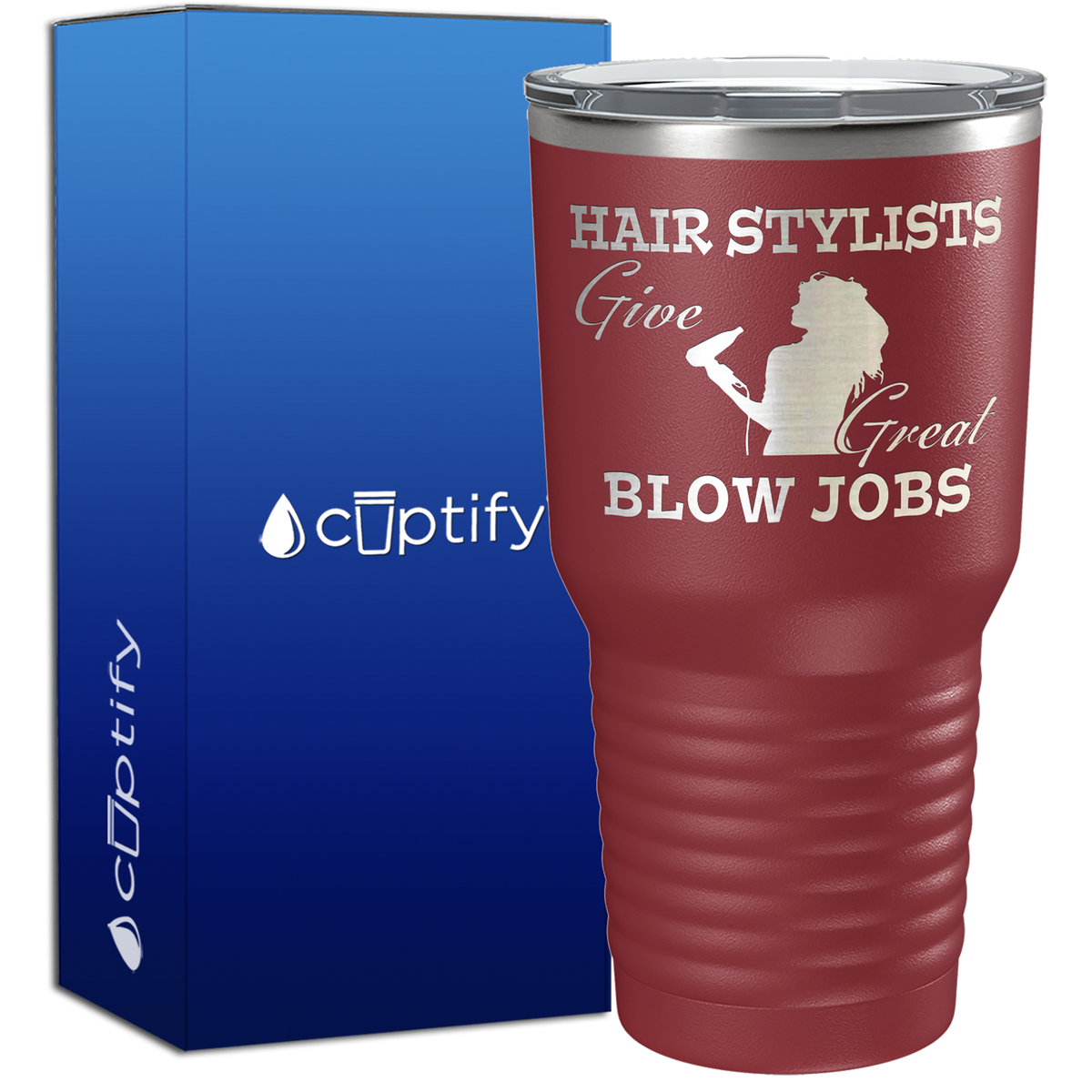 Hair Stylist Give Great Blow Jobs 30oz Hair Stylists Tumbler