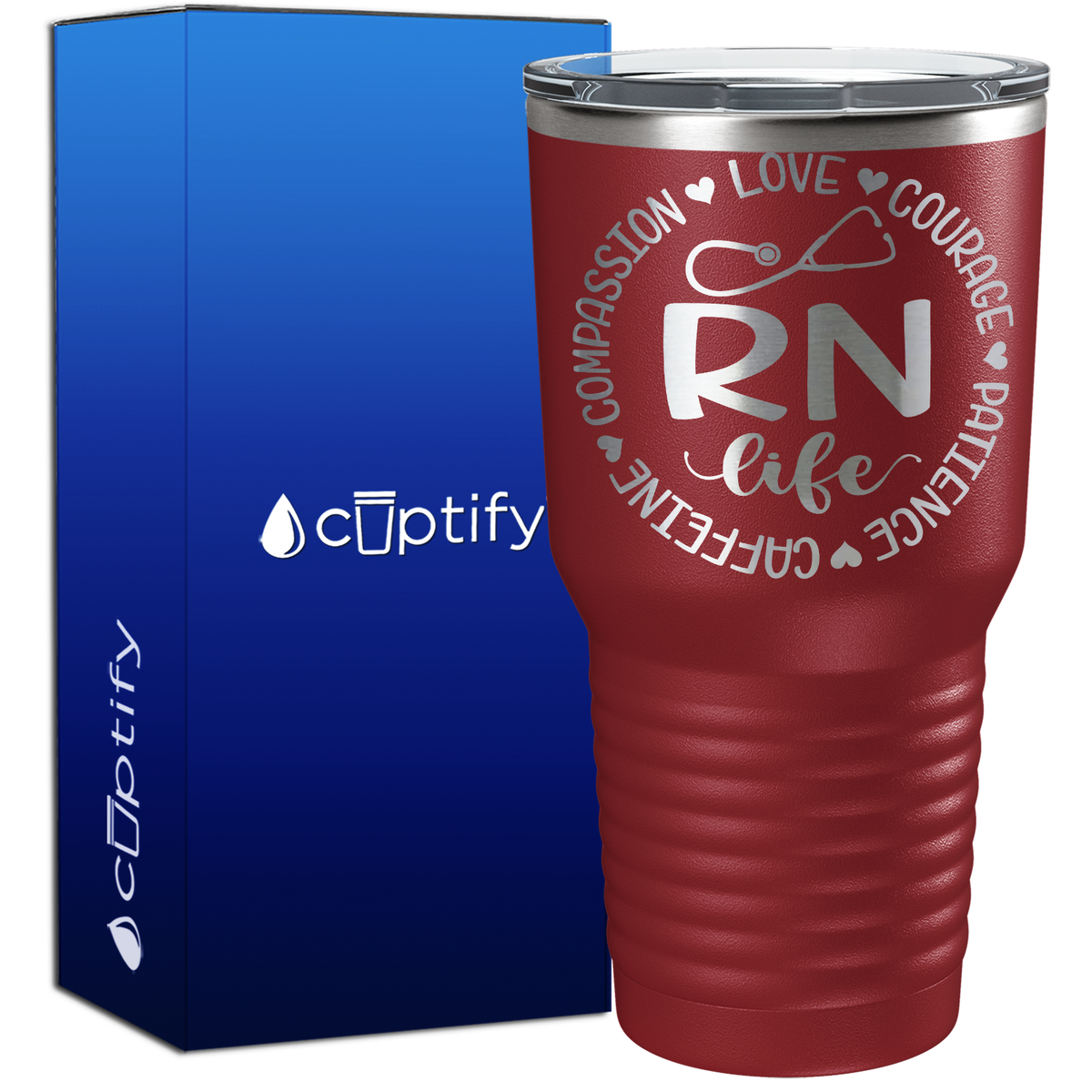 RN Life - Compassion, Love, Courage, Patience, Caffeine 30oz Nurse Tumbler