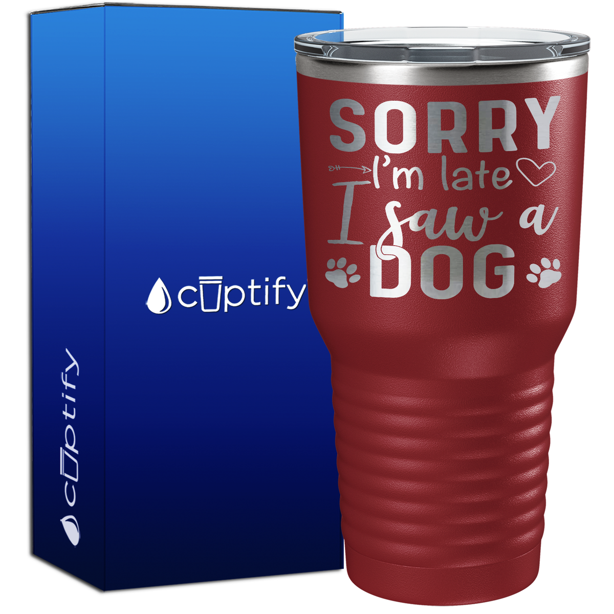 Sorry I'm Late I saw a Dog 30oz Dogs Tumbler