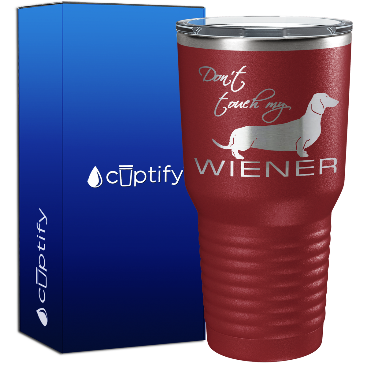 Dont Touch My Wiener 30oz Dogs Tumbler