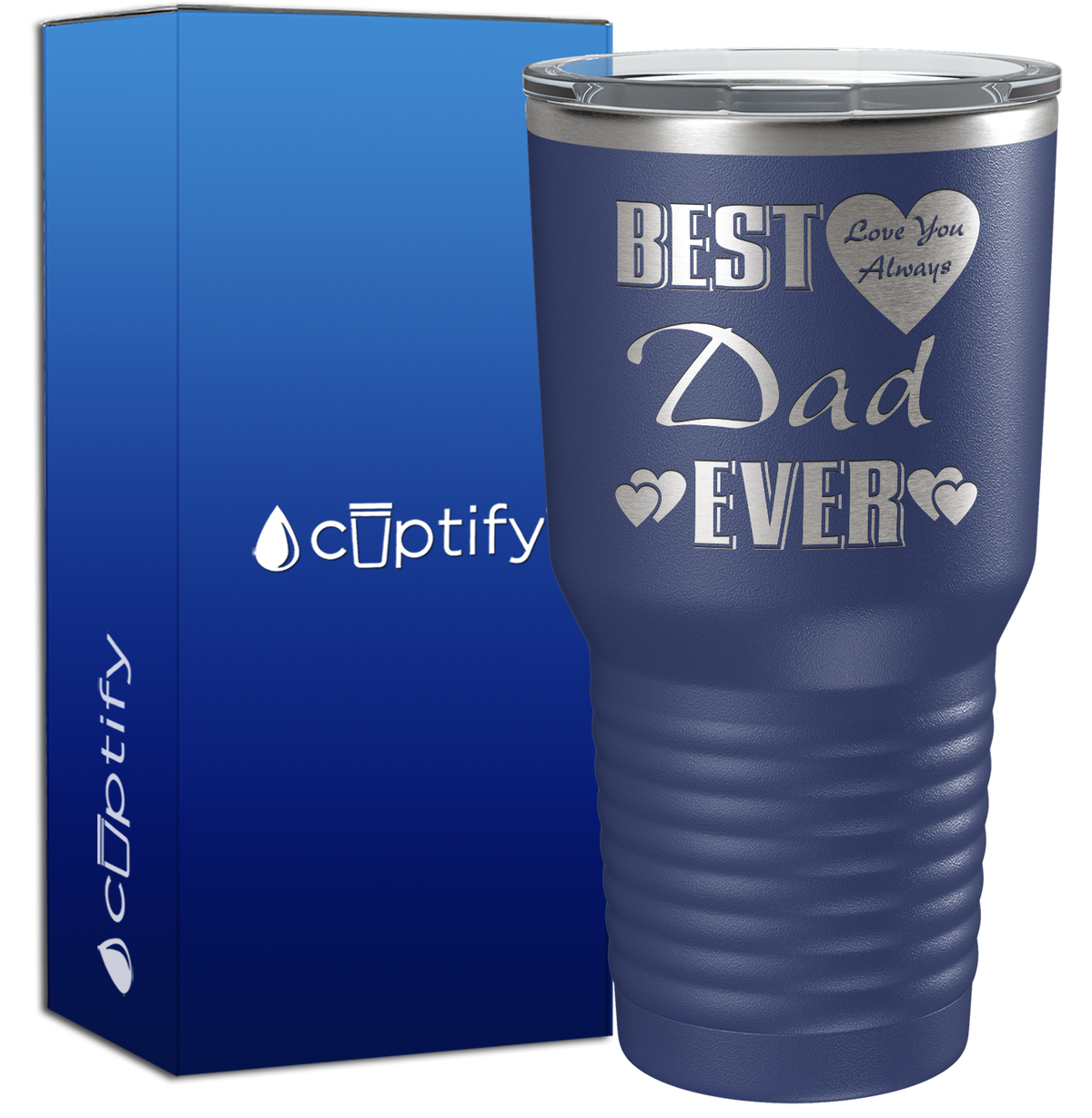 Best Dad Ever Love You Always 30oz Dad Tumbler