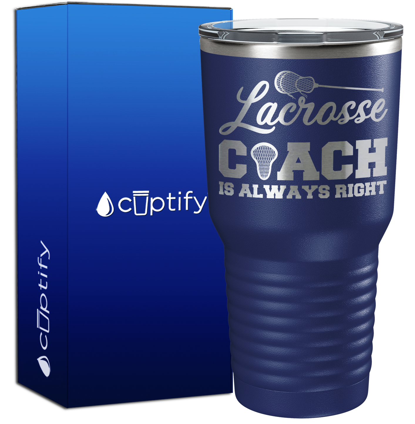 Lacrosse Coach is Always Right 30oz Coach Tumbler