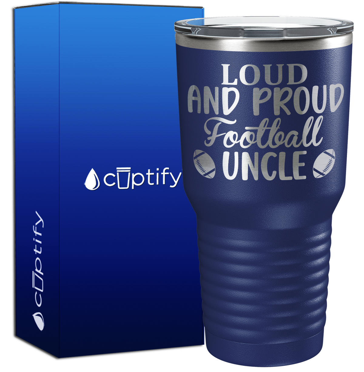 Loud and Proud Football Uncle 30oz Football Tumbler