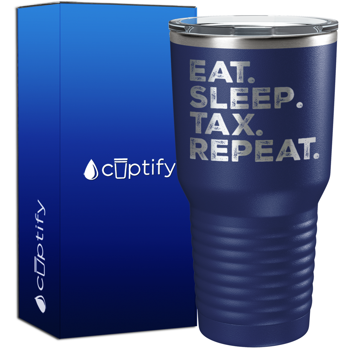 Eat Sleep Tax Repeat 30oz Accountant Tumbler