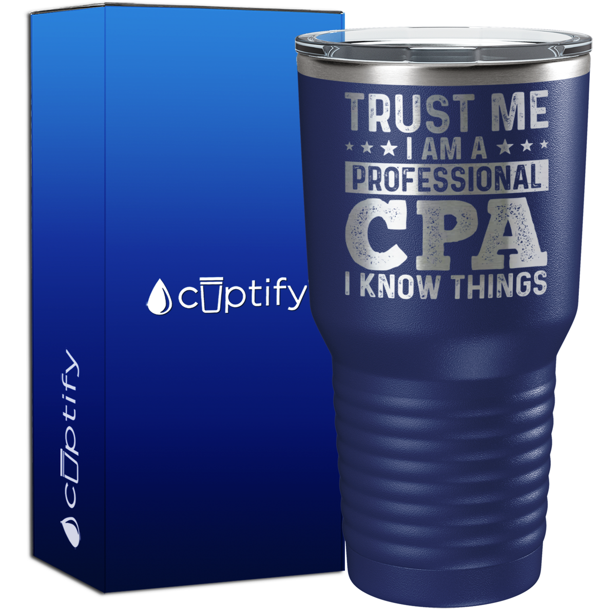 Trust Me I am a Professional CPA 30oz Accountant Tumbler