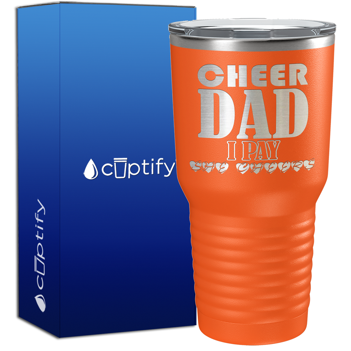 Cheer Dad I Pay She Cheers 30oz Cheer Tumbler