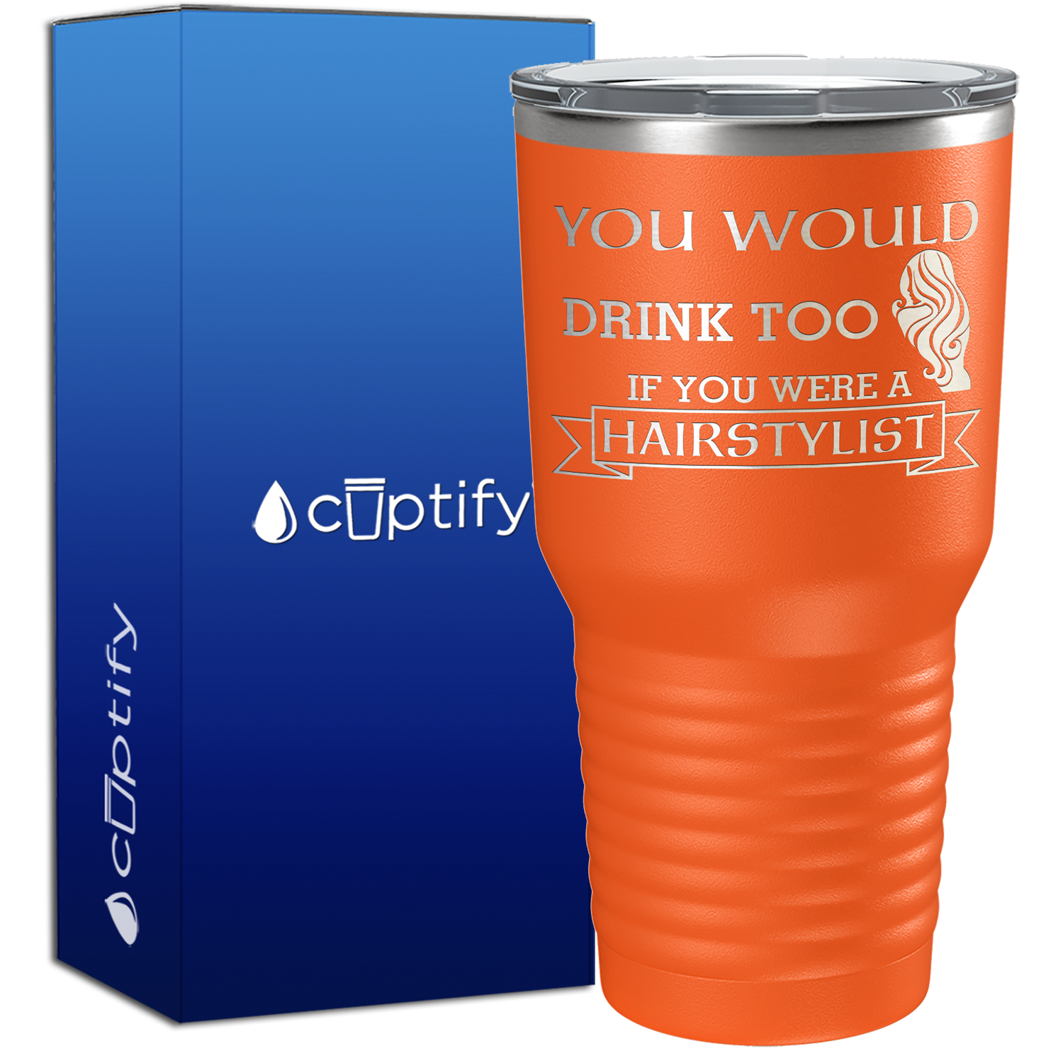 You Would Drink Too if You were a Hairstylist 30oz Hair Stylists Tumbler