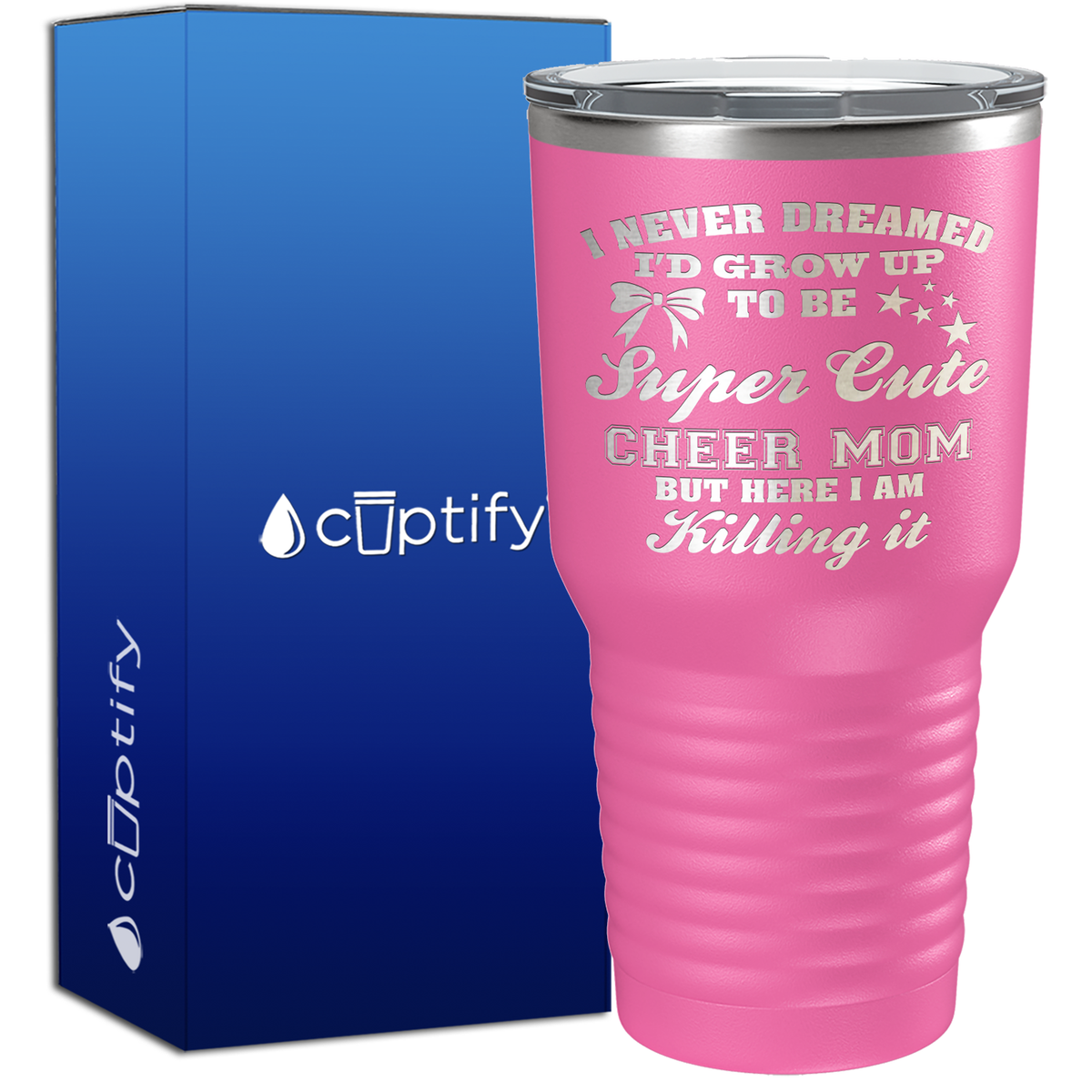 I Never Dreamed I'd Grow Up 30oz Cheer Tumbler