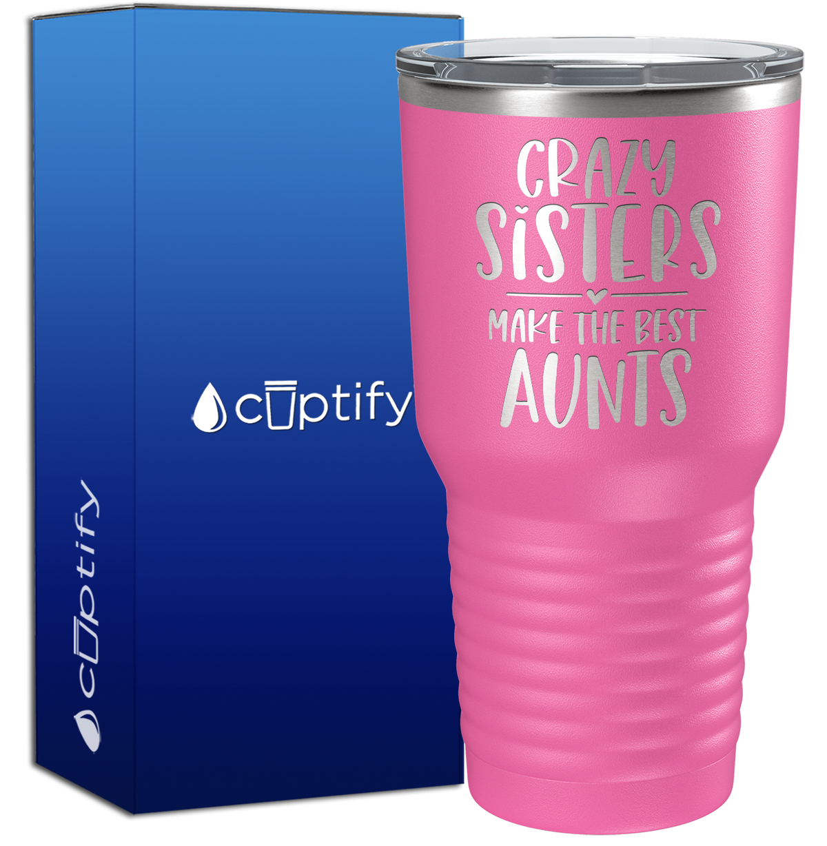 Crazy Sisters Best Aunts 30oz Aunt Tumbler