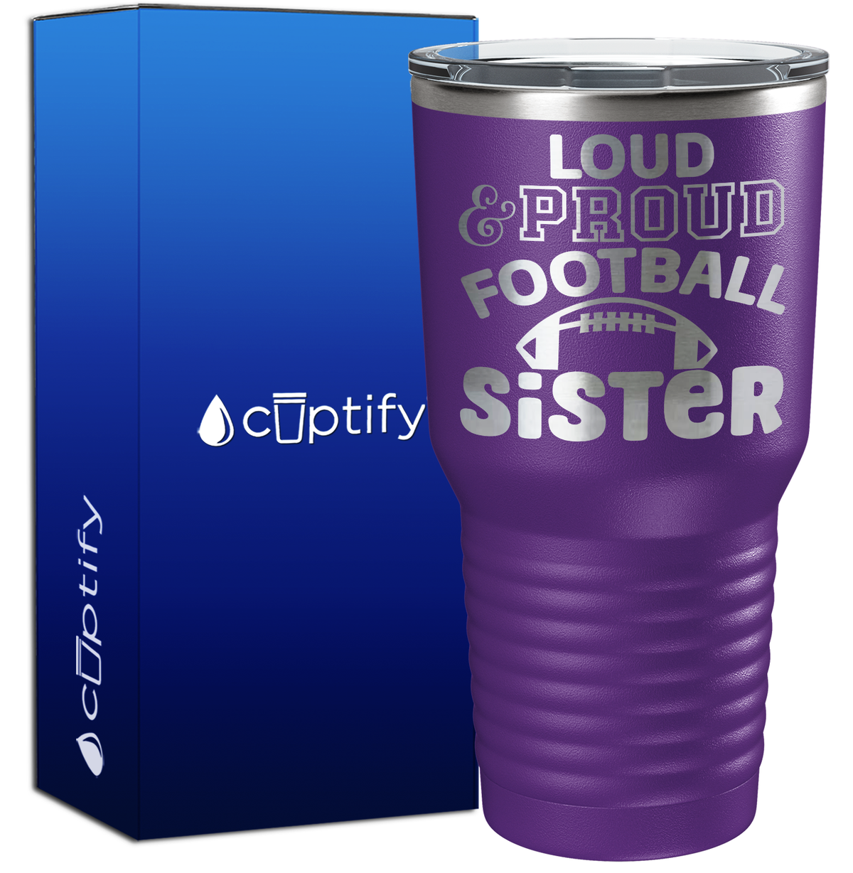 Loud and Proud Football Sister 30oz Football Tumbler