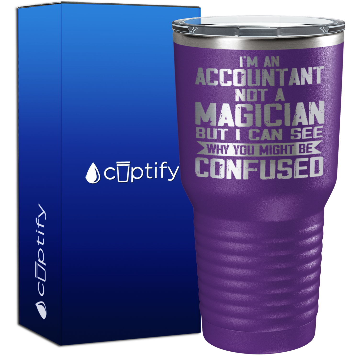 I'm an Accountant not a Magician 30oz Accountant Tumbler