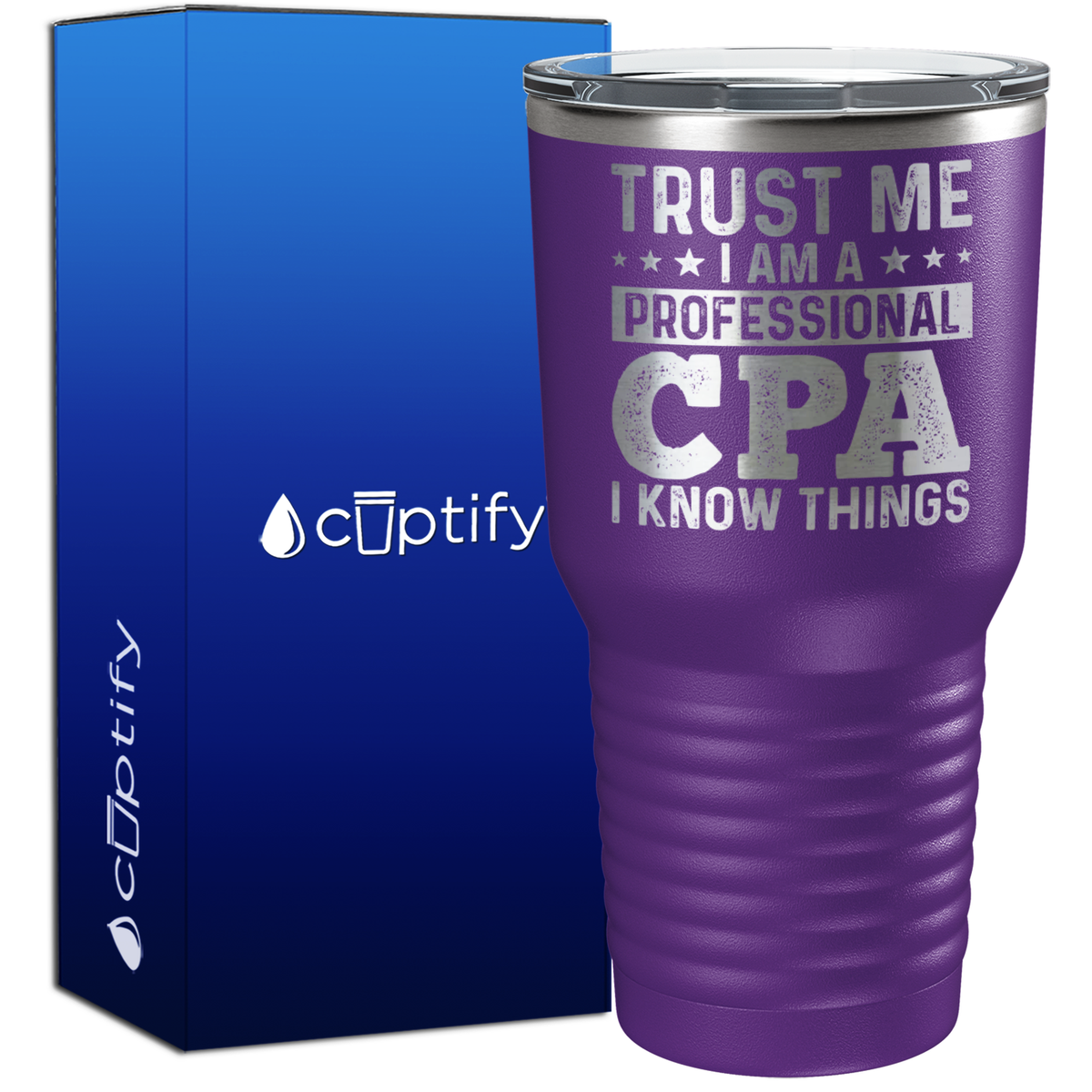 Trust Me I am a Professional CPA 30oz Accountant Tumbler