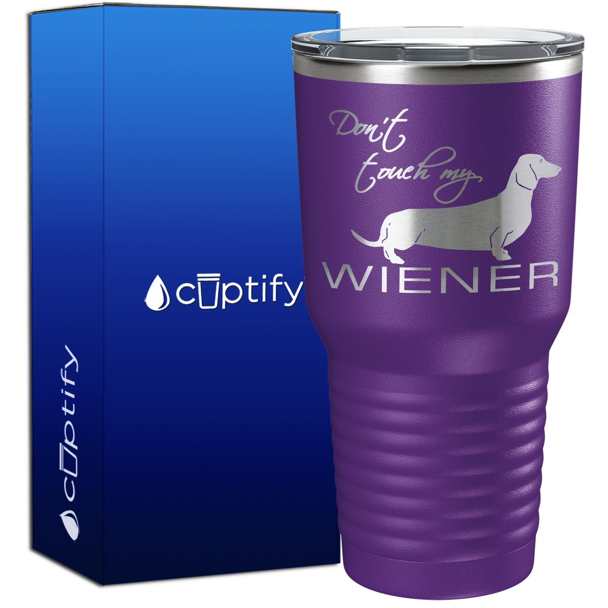 Dont Touch My Wiener 30oz Dogs Tumbler