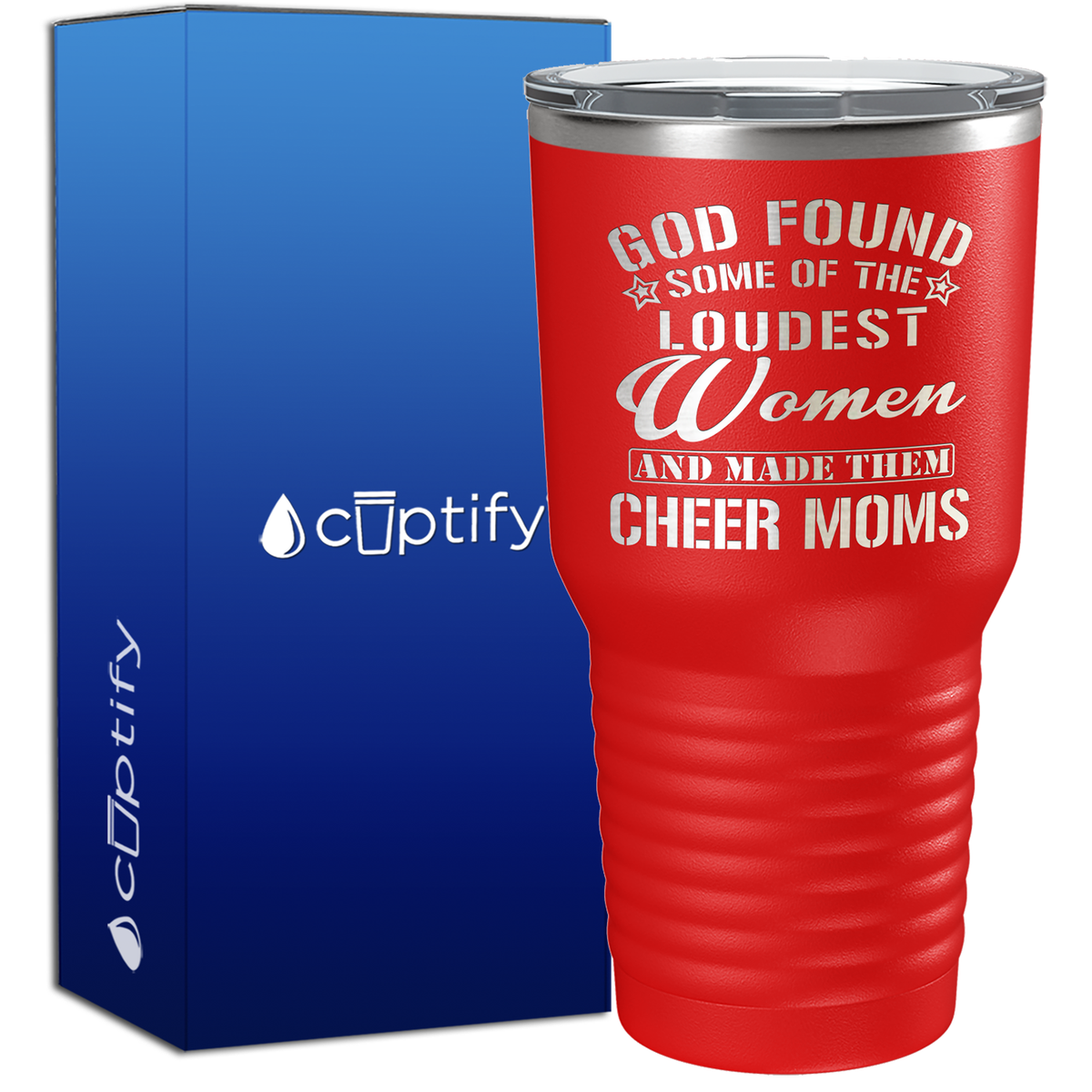 God Found Some of the Loudest Women 30oz Cheer Tumbler