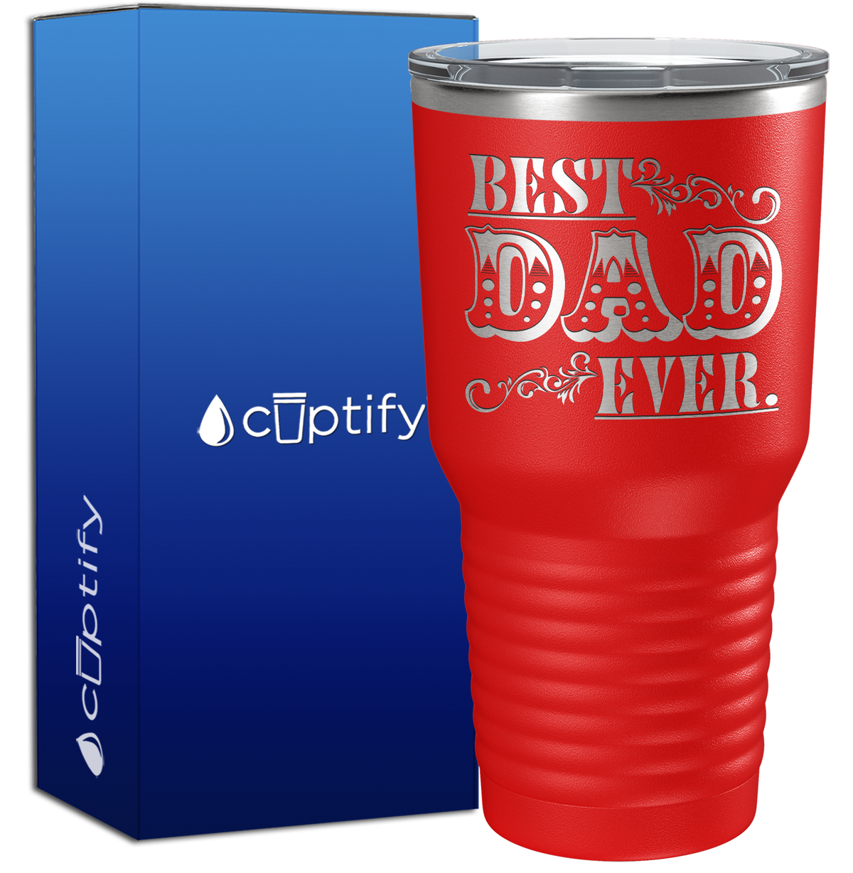 Best Dad Ever. Design 30oz Dad Tumbler