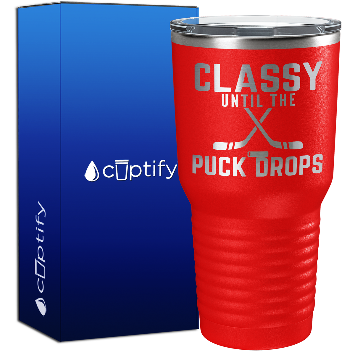Classy Until the Puck Drops 30oz Hockey Tumbler