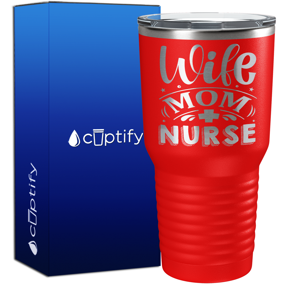 Wife Mom Nurse 30oz Nurse Tumbler
