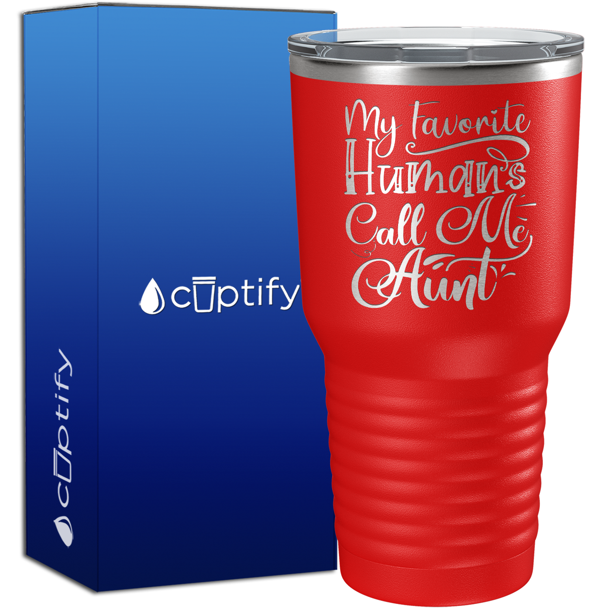 My Favorite Humans Call Me Aunt 30oz Aunt Tumbler