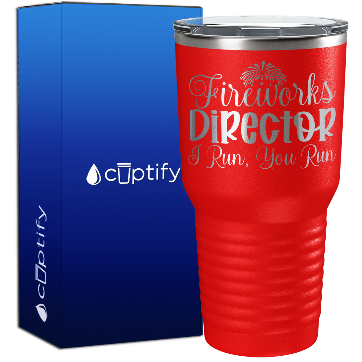 Fireworks Director I Run, You Run 30oz 4th of July Tumbler