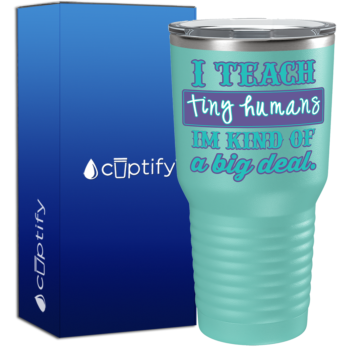 I Teach Tiny Humans 30oz Teacher Tumbler