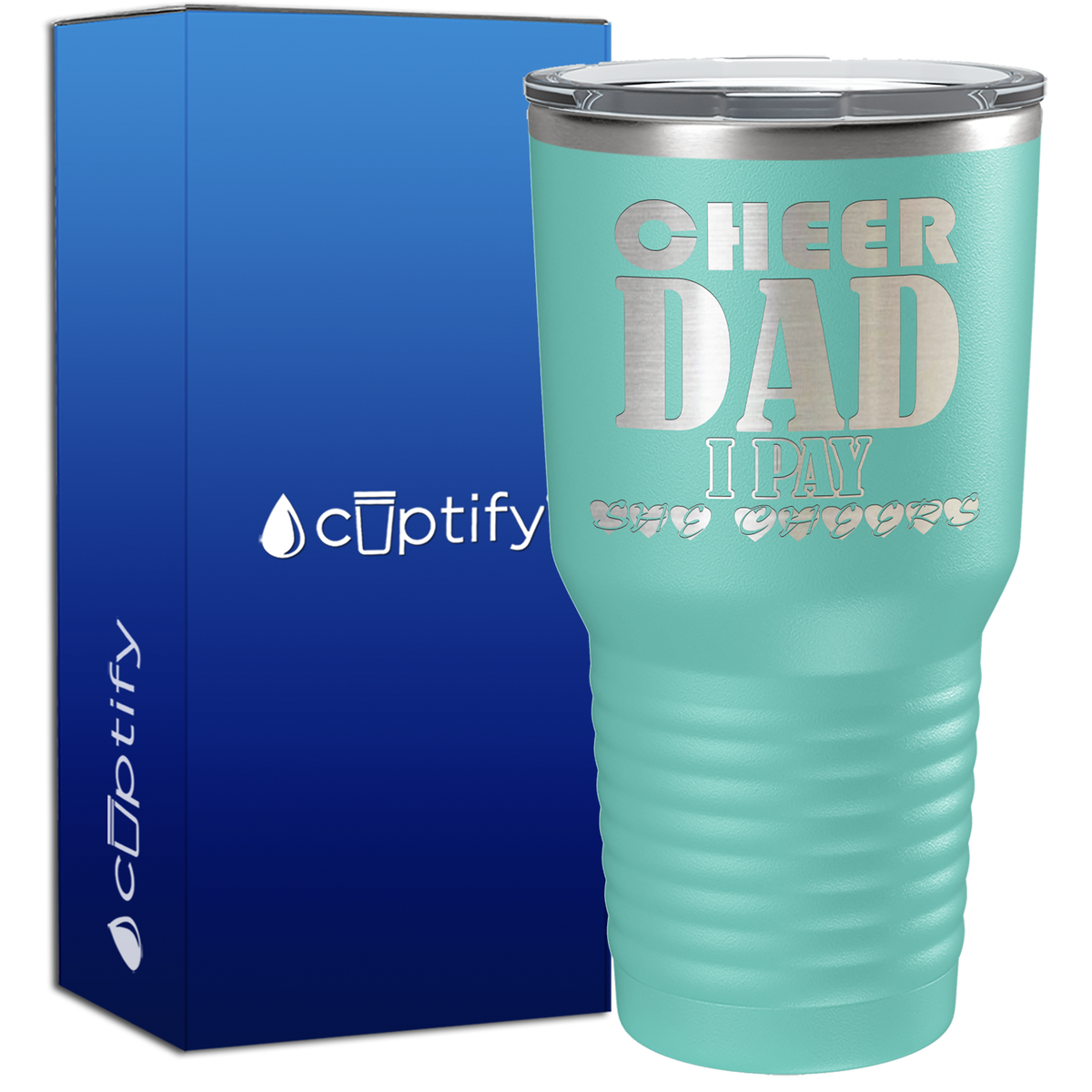 Cheer Dad I Pay She Cheers 30oz Cheer Tumbler