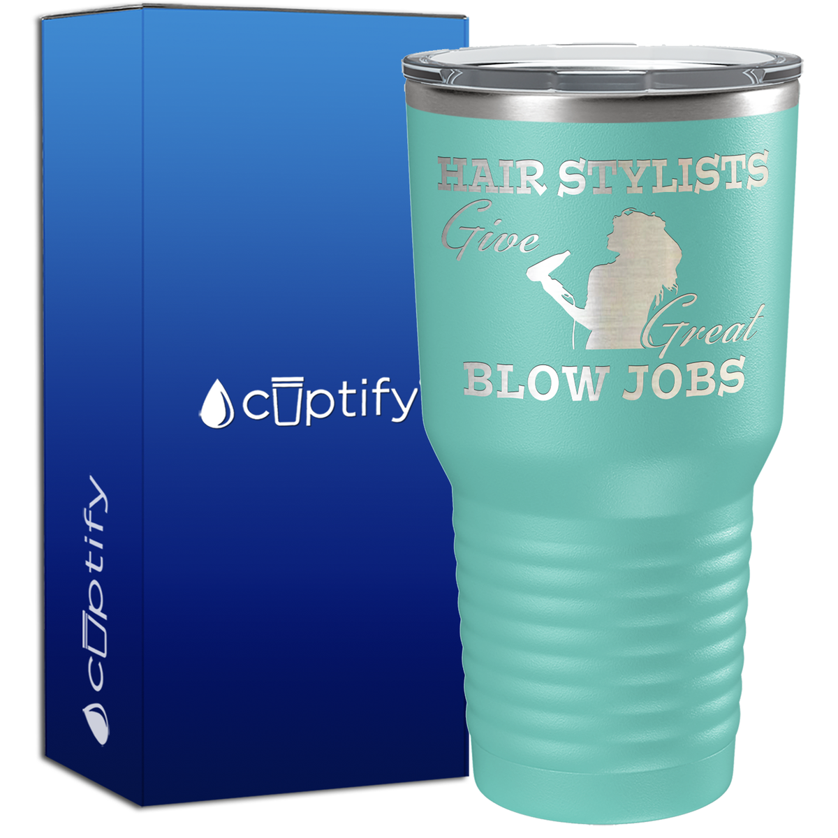 Hair Stylist Give Great Blow Jobs 30oz Hair Stylists Tumbler