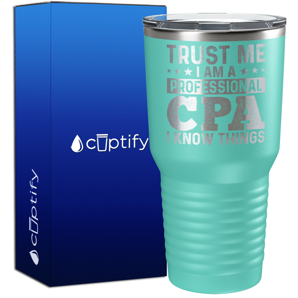 Trust Me I am a Professional CPA 30oz Accountant Tumbler