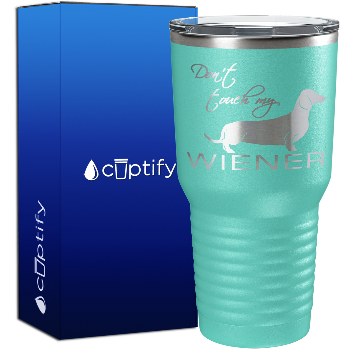 Dont Touch My Wiener 30oz Dogs Tumbler