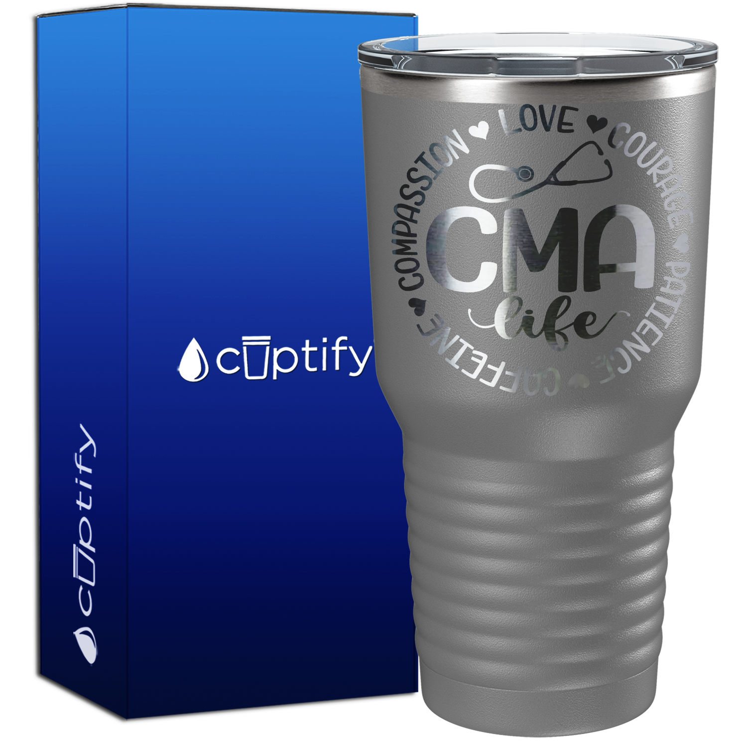 CMA Life - Compassion, Love, Courage, Patience, Caffeine 30oz Nurse Tumbler