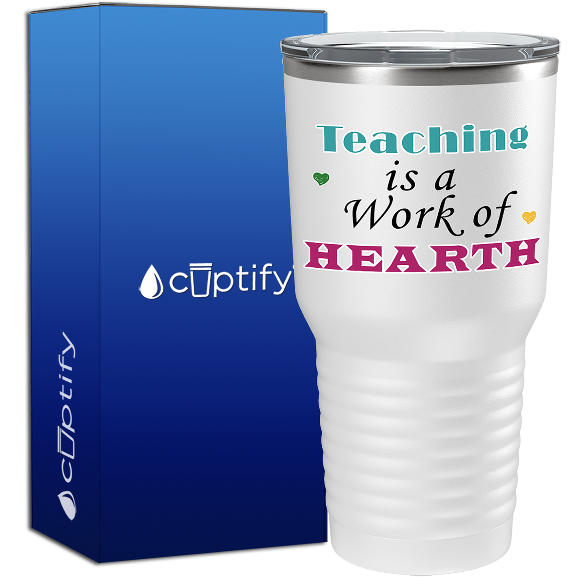 Teaching is a Work of Heart 30oz Teacher Tumbler