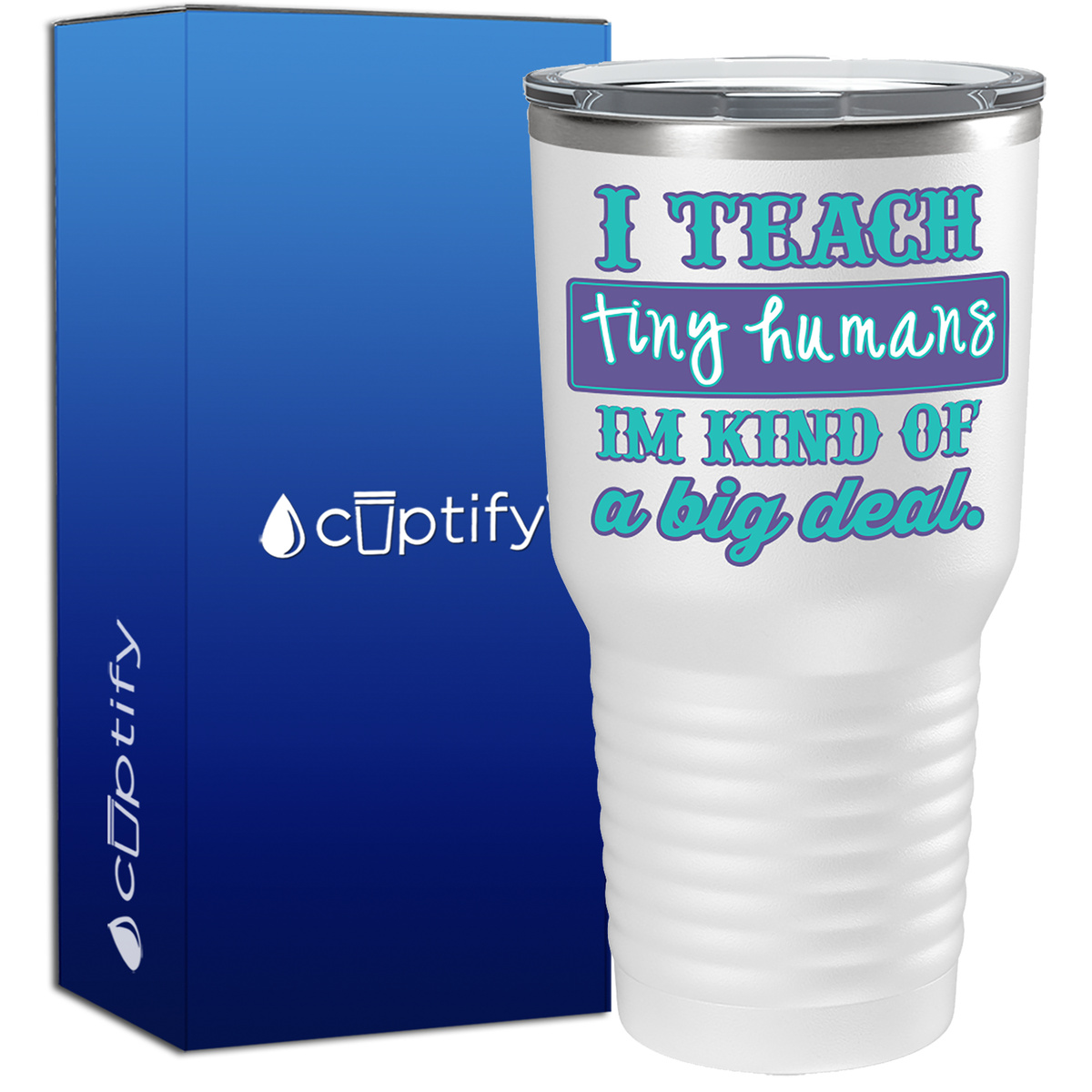 I Teach Tiny Humans 30oz Teacher Tumbler
