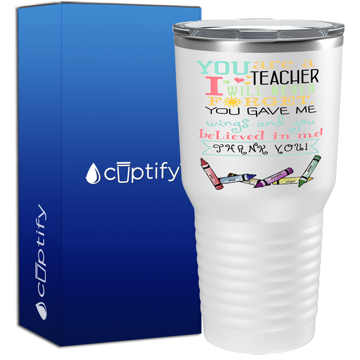 You Are a Teacher I will Never Forget 30oz Teacher Tumbler