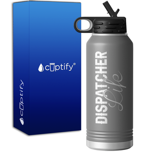 Dispatcher Life 32oz Sport Water Bottle
