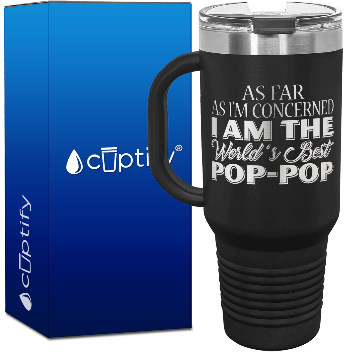 As Far as Im Concerned I am the Worlds Best Pop-Pop 40oz Travel Mug