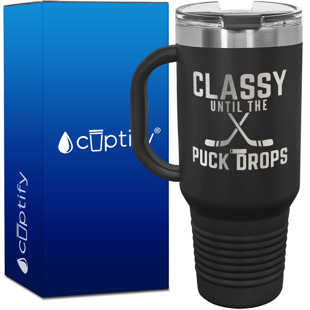 Classy Untill the Puck Drops 40oz Hockey Travel Mug