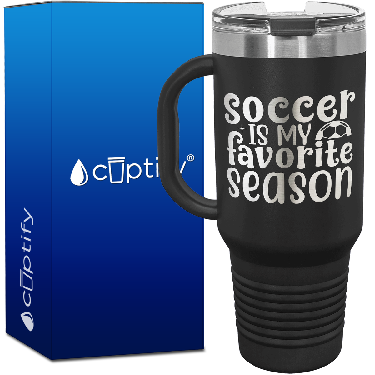 Soccer is my Favorite Season with Ball 40oz Soccer Travel Mug