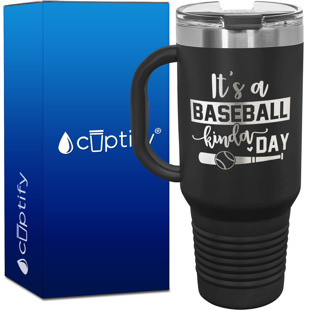 It's a Baseball Kinda Day 40oz Baseball Travel Mug