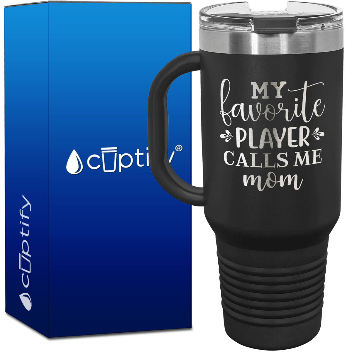 My Favorite Player Calls Me Mom 40oz Baseball Travel Mug