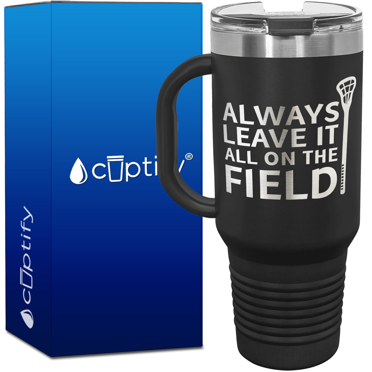 Always Leave it on the Field 40oz Lacrosse Travel Mug