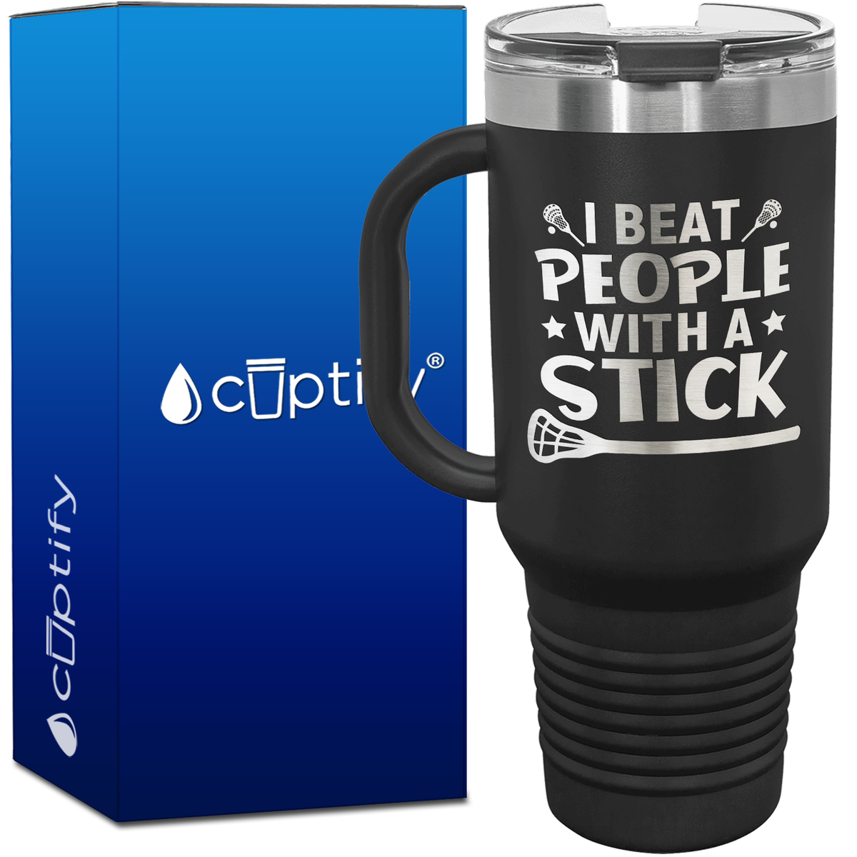 I Beat People With a Stick Lacrosse 40oz Lacrosse Travel Mug