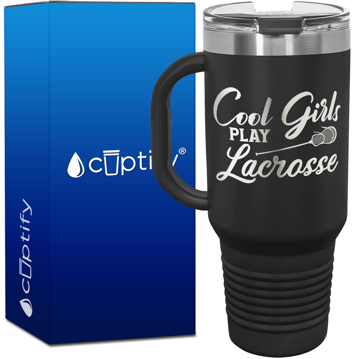 Cool Girls Play Lacrosse 40oz Lacrosse Travel Mug