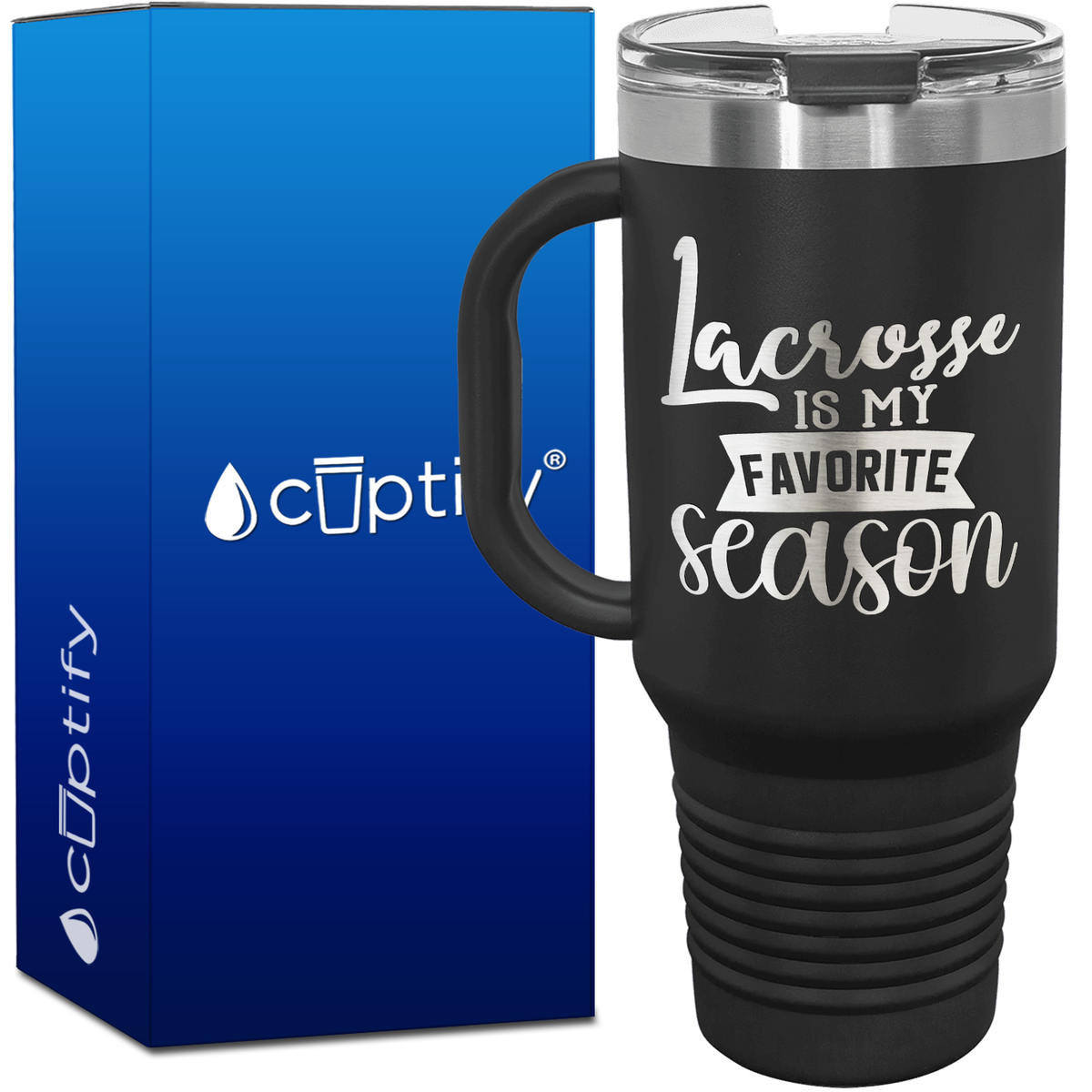 Lacrosse is My Favorire Season 40oz Lacrosse Travel Mug