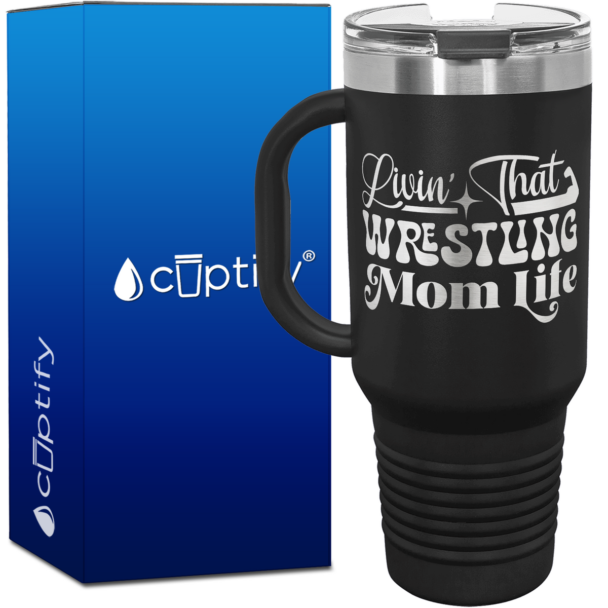Livin' that Wrestling Mom Life 40oz Travel Mug