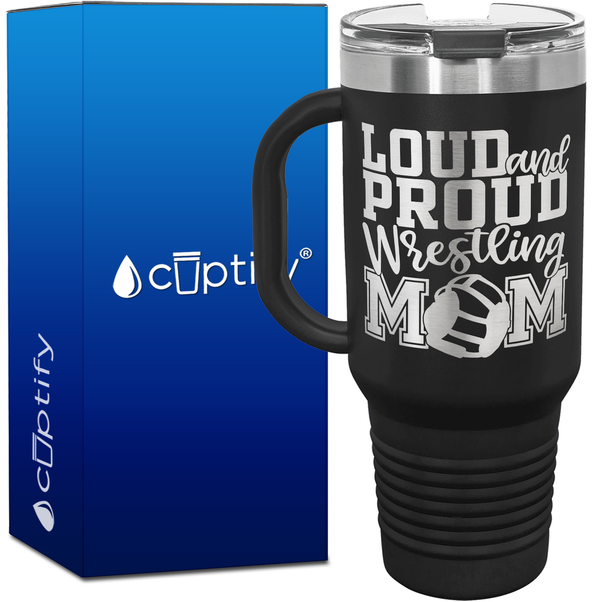 Loud and Proud Wrestling Mom 40oz Travel Mug