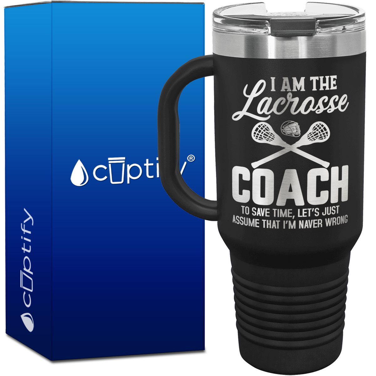 I am the Lacrosse Coach 40oz Coach Travel Mug